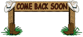 Cowboy Western Come Back Soon Sign